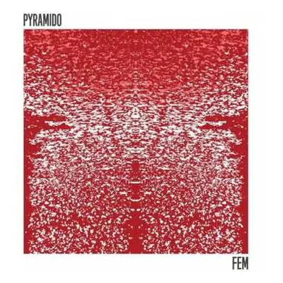 CD Pyramido: Fem