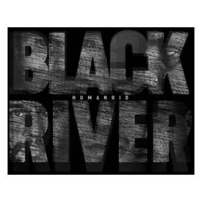 CD Black River: Humanoid