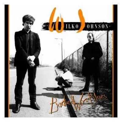 CD Wilko Johnson: Barbed Wire Blues