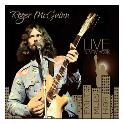 CD Roger McGuinn: Live In New York - Eight Miles High