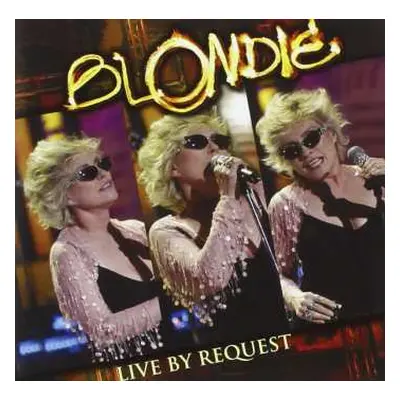 CD Blondie: Live By Request