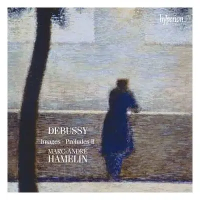 CD Claude Debussy: Images - Préludes II