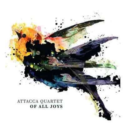 CD Arvo Pärt: Attacca Quartet - Of All Joys