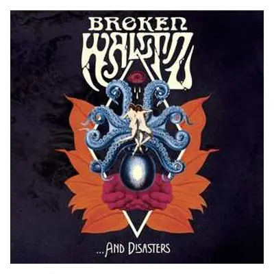 LP Broken Waltz: … And Disasters