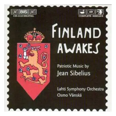 CD Jean Sibelius: Finland Awakes - Patriotic Music By Jean Sibelius