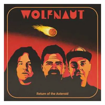 CD Wolfnaut: Return Of The Asteroid