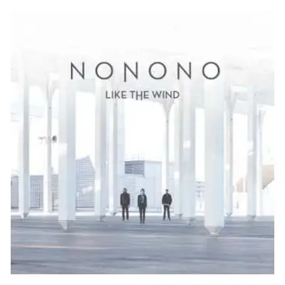 LP Nonono: Like The Wind