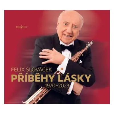 2CD Felix Slováček: Příběhy Lásky (1970-2023)