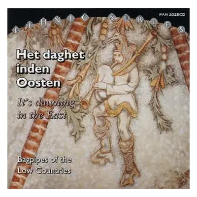 CD Various: Het Daghet Inden Oosten = It's Dawning In The East (Bagpipes Of The Low Countries)