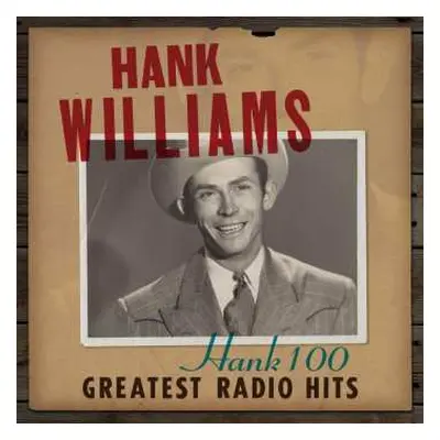 CD Hank Williams: Hank 100: Greatest Radio Hits