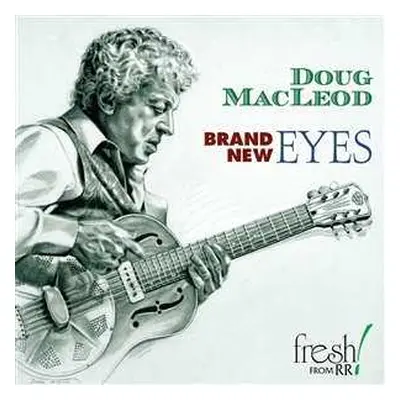 CD Doug MacLeod: Brand New Eyes