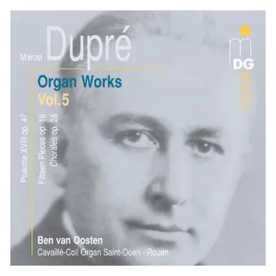 CD Marcel Dupré: Organ Works Vol. 5