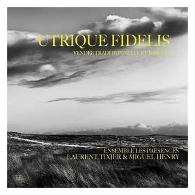 CD Anonymus: Ensemble Les Presences - Utrique Fidelis