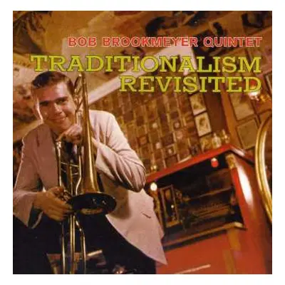 CD Bob Brookmeyer Quintet: Traditionalism Revisited