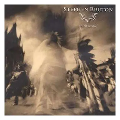 CD Stephen Bruton: Spirit World