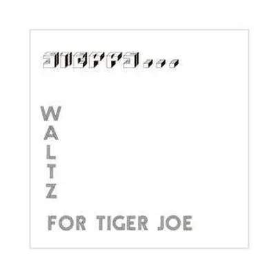 LP Stepps: Waltz For Tiger Joe