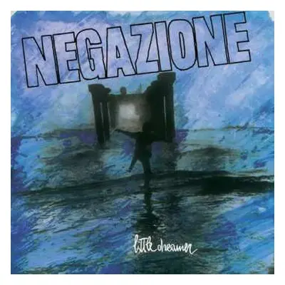 LP Negazione: Little Dreamer