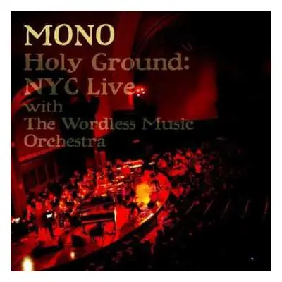 CD/DVD Mono: Holy Ground: NYC Live With The Wordless Music Orchestra