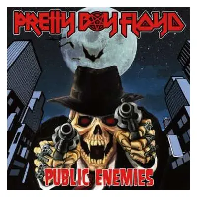 LP Pretty Boy Floyd: Public Enemies LTD