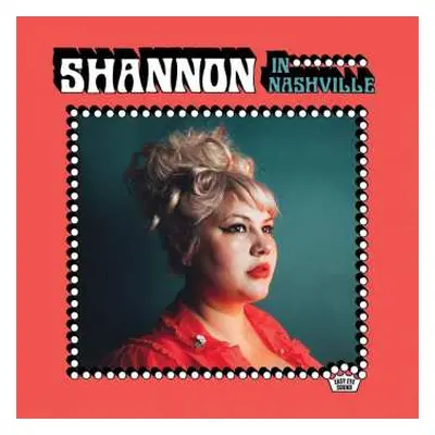 LP Shannon Shaw: Shannon In Nashville