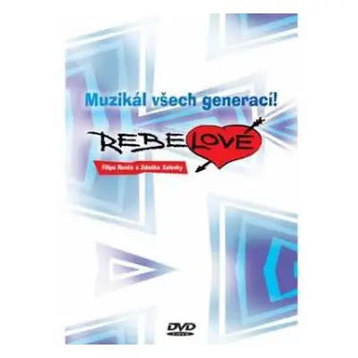 DVD Various: Renč, Zelenka: Rebelové - Muzikál vše