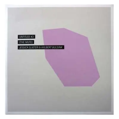 LP Jessica Sligter: Untitled #2 (The Mute) LTD