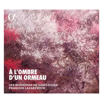 CD Francois Lazarevitch: A L'Ombre D'un Ormeau