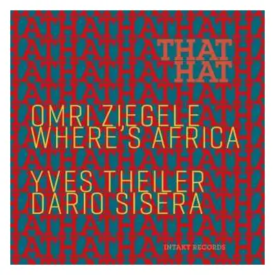 CD Omri Ziegele Where's Africa: That Hat