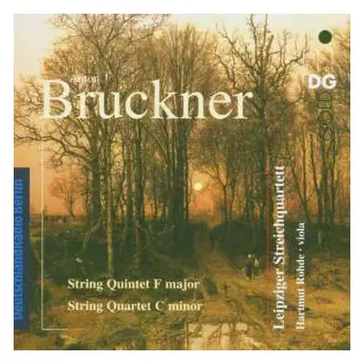 CD Anton Bruckner: String Quintet F Major, String Quartet C Minor