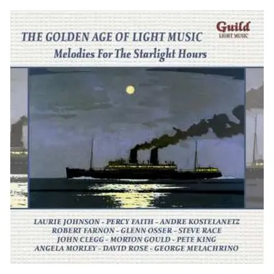 CD Various: The Golden Age Of Light Music: Melodies For The Starlight Hours