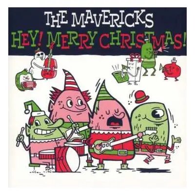 CD The Mavericks: Hey! Merry Christmas!