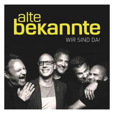 CD Alte Bekannte: Wir Sind Da!