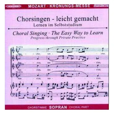 CD Wolfgang Amadeus Mozart: Chorsingen Leicht Gemacht:mozart,krönungsmesse