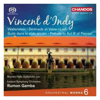 SACD Vincent d'Indy: Orchesterwerke Vol.6