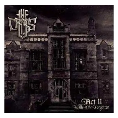 CD The Cross: Act II - Walls Of The Forgotten