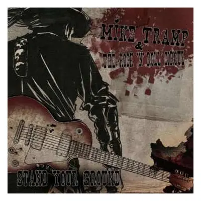 LP Mike Tramp & The Rock 'N' Roll Circuz: Stand Your Ground LTD | CLR