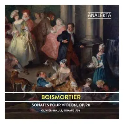 CD Joseph Bodin De Boismortier: Sonates Pour Violon, Op. 20