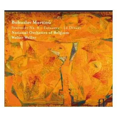 CD Bohuslav Martinů: Symphony No. 4 - Estampes - Le Départ