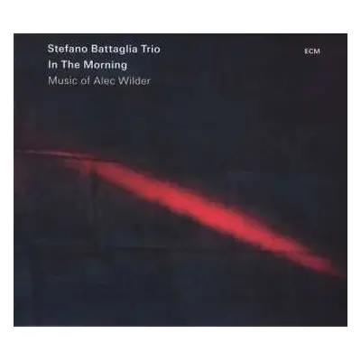 CD Stefano Battaglia Trio: In The Morning (Music Of Alec Wilder)