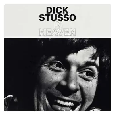 LP Dick Stusso: In Heaven