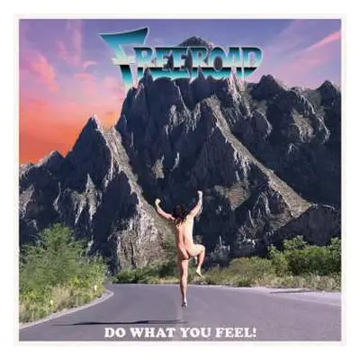 CD Freeroad: Do What You Feel!