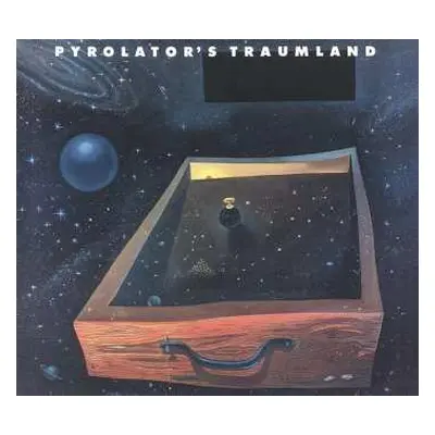 CD Pyrolator: Pyrolator's Traumland DIGI