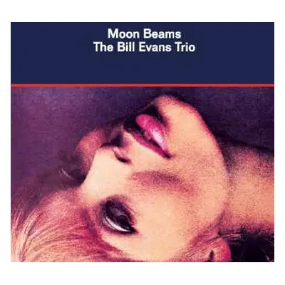 LP The Bill Evans Trio: Moon Beams