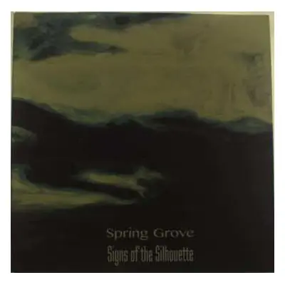 2LP Signs Of The Silhouette: Spring Grove