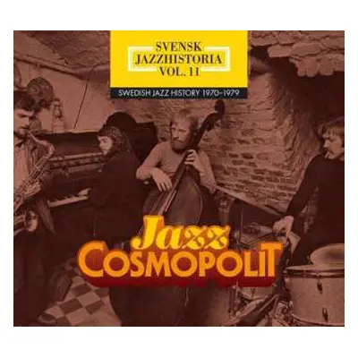 4CD/Box Set Various: Svensk Jazzhistoria Vol. 11 - Swedish Jazz History 1970 - 1979 - Jazz Cosmo