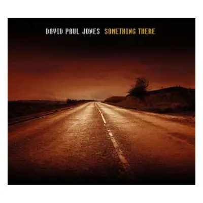 CD David Paul Jones: Something There