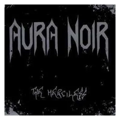 CD Aura Noir: The Merciless