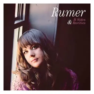 CD Rumer: B Sides & Rarities