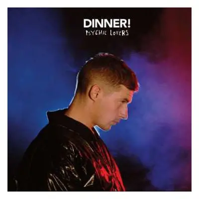 LP Dinner: Psychic Lovers