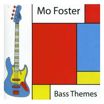 CD Mo Foster: Bass Themes